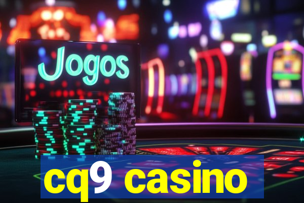 cq9 casino