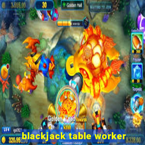 blackjack table worker