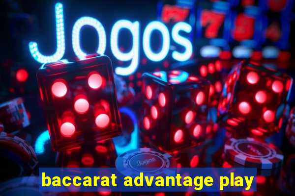 baccarat advantage play