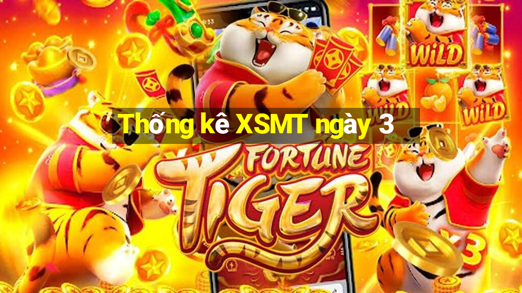 Thống kê XSMT ngày 3