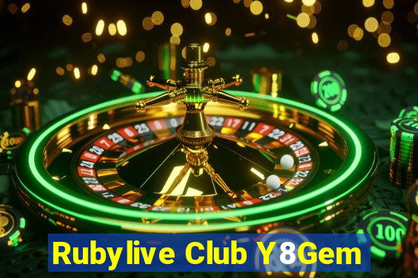 Rubylive Club Y8Gem