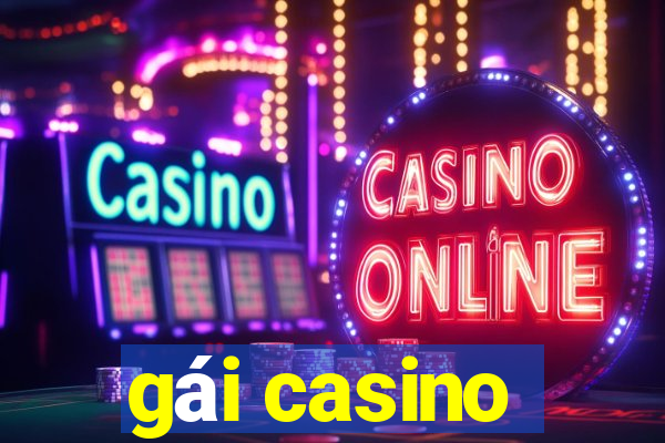 gai casino