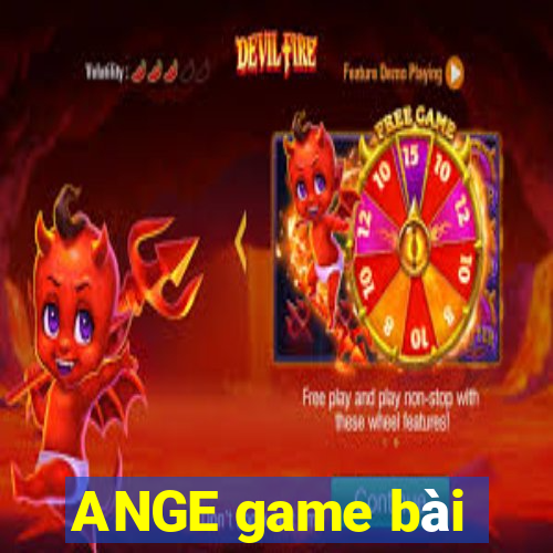 ANGE game bài