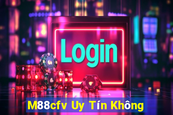 M88cfv Uy Tín Không