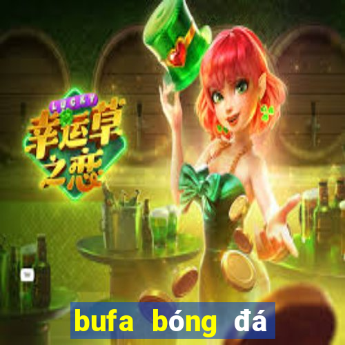 bufa bóng đá trực tiếp