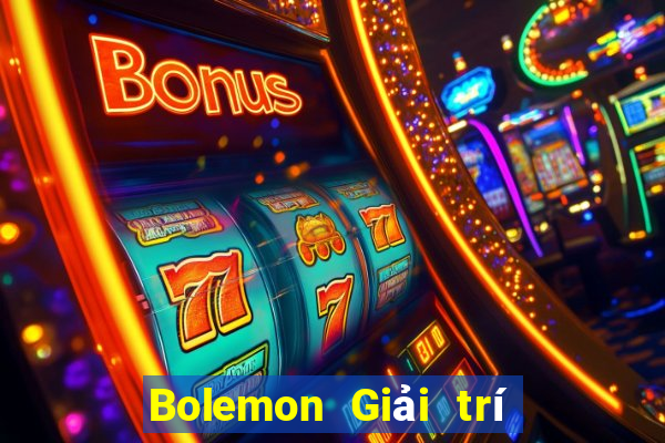 Bolemon Giải trí Tải về