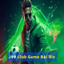 J99 Club Game Bài Ric