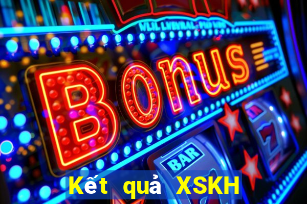 Kết quả XSKH hôm qua