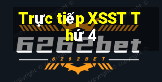 Trực tiếp XSST Thứ 4