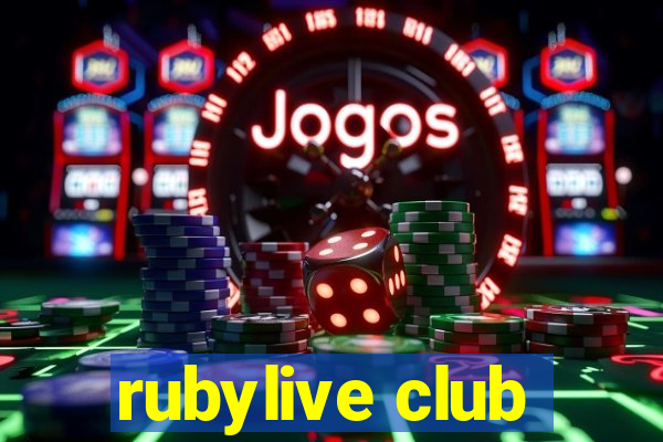 rubylive club