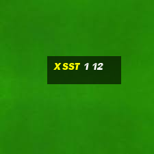 xsst 1 12