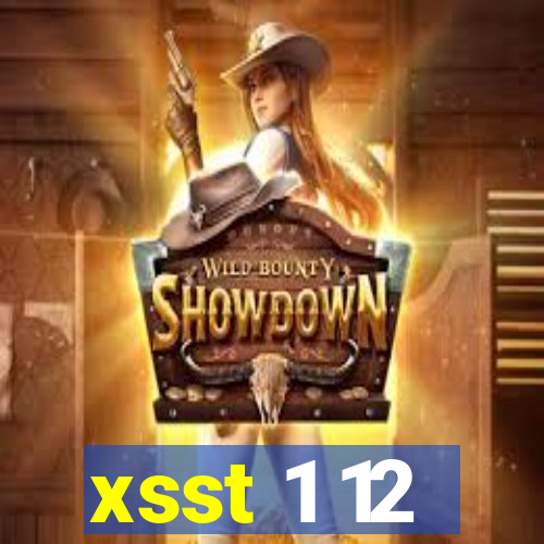 xsst 1 12