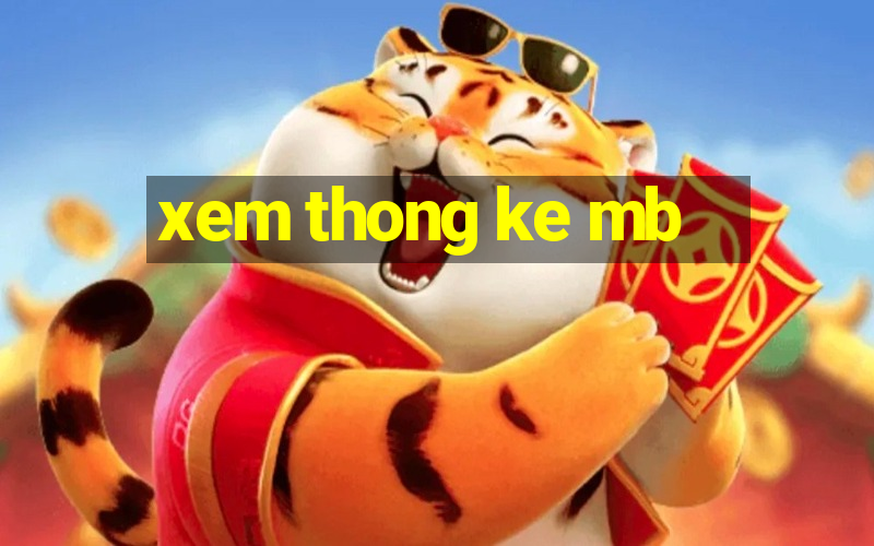 xem thong ke mb