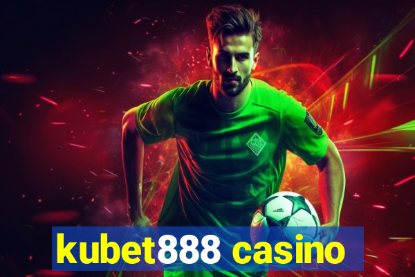 kubet888 casino