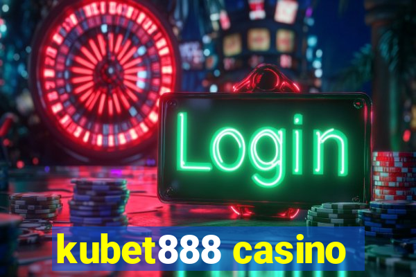 kubet888 casino