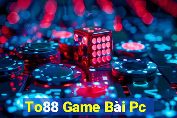 To88 Game Bài Pc