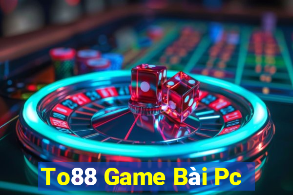 To88 Game Bài Pc