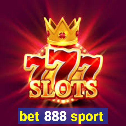 bet 888 sport