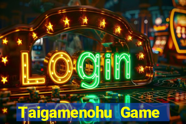 Taigamenohu Game Bài 99