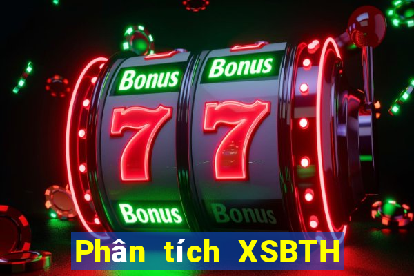 Phân tích XSBTH ngày 27