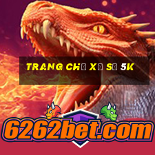 Trang chủ xổ số 5k