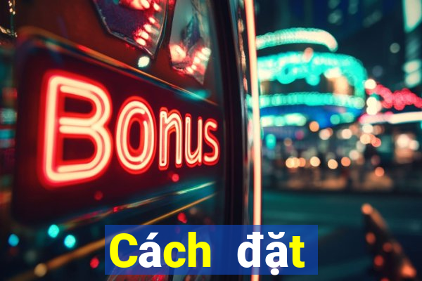 Cách đặt cược XSBTR Thứ 5