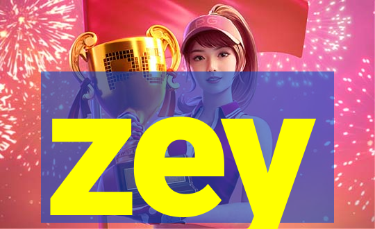 zey