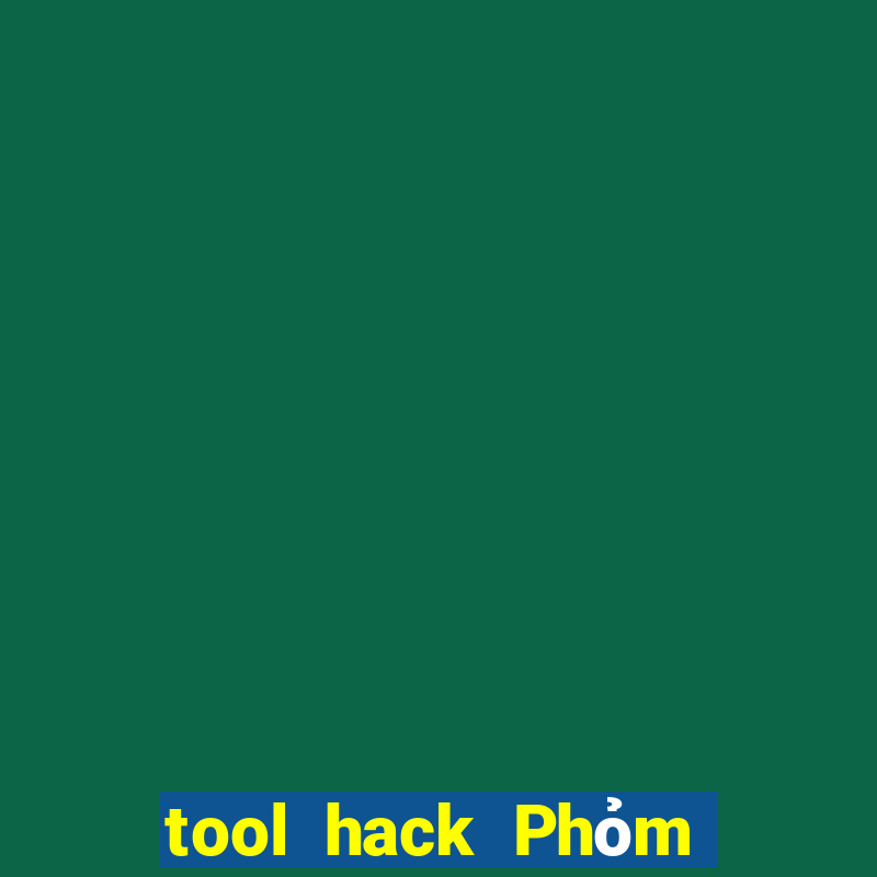 tool hack Phỏm trên điện thoại