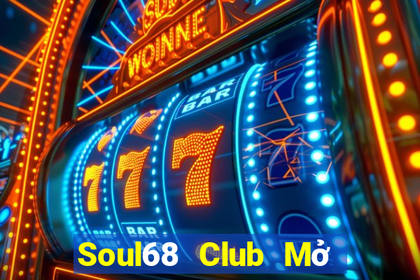 Soul68 Club Mở Trò Chơi Ô Tô