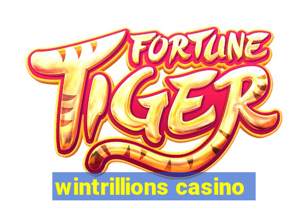 wintrillions casino