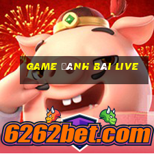 game đánh bài live