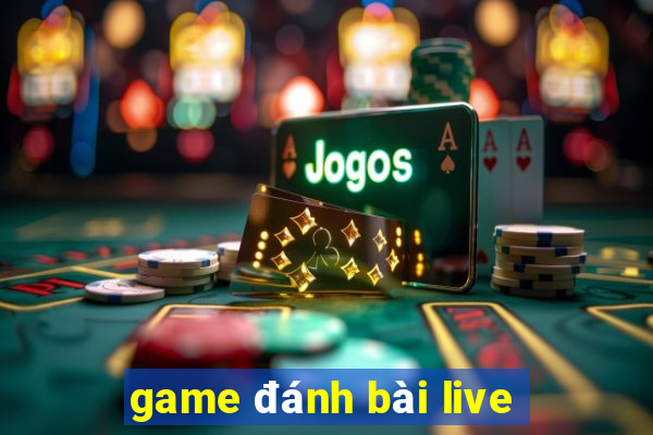 game đánh bài live