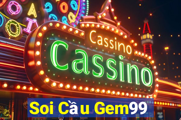 Soi Cầu Gem99