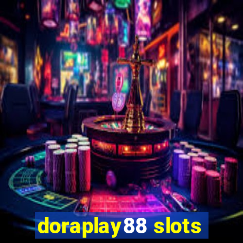 doraplay88 slots