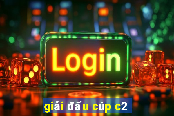 giải đấu cúp c2