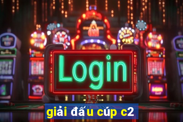 giải đấu cúp c2