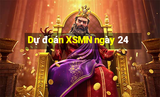 Dự đoán XSMN ngày 24