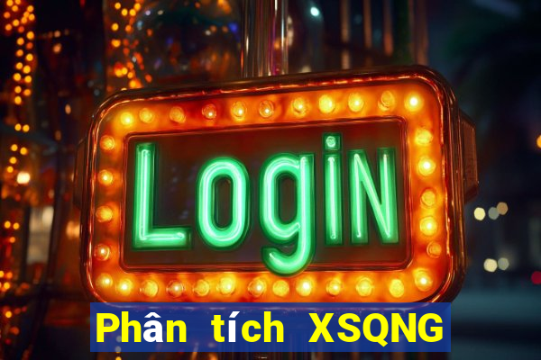 Phân tích XSQNG Thứ 7