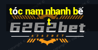 tóc nam nhanh bết