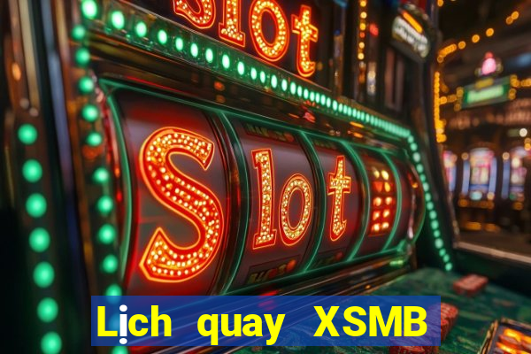 Lịch quay XSMB ngày thứ sáu