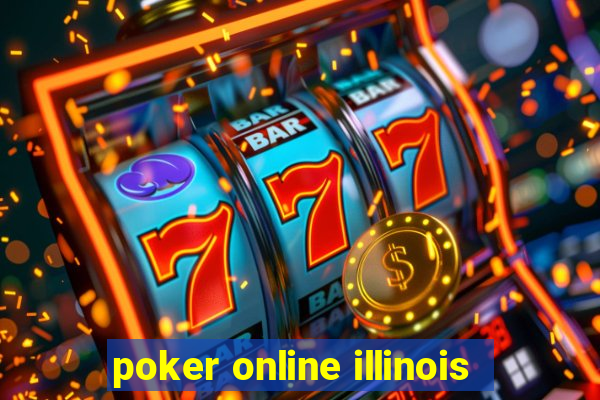 poker online illinois