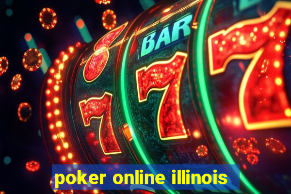 poker online illinois