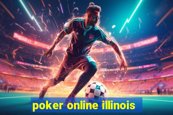 poker online illinois