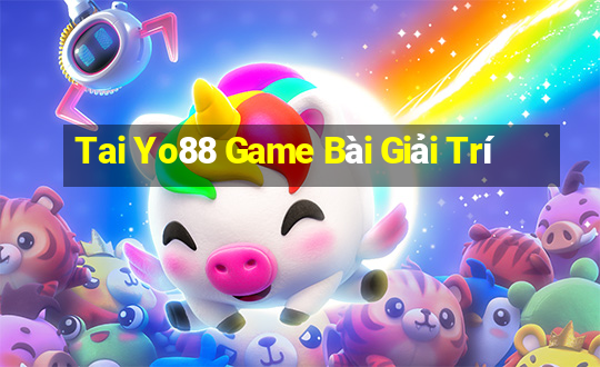 Tai Yo88 Game Bài Giải Trí