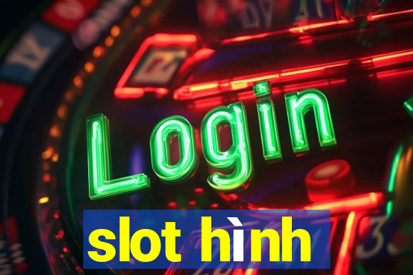 slot hình