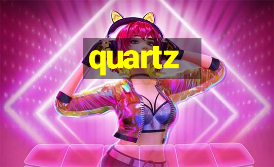 quartz