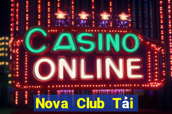 Nova Club Tải Game Bài Đổi Thưởng