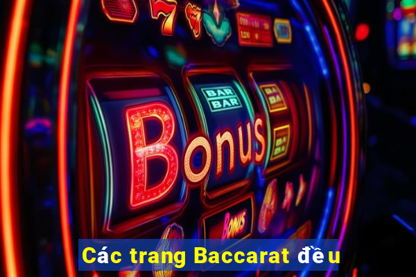 Các trang Baccarat đều