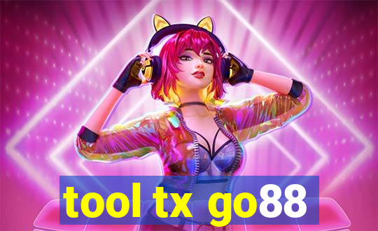 tool tx go88