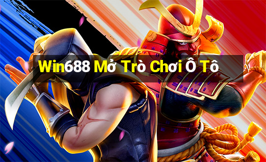 Win688 Mở Trò Chơi Ô Tô